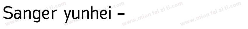 Sanger yunhei3字体转换